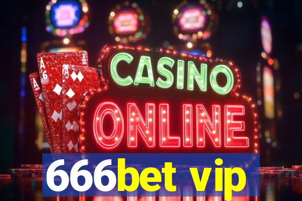 666bet vip